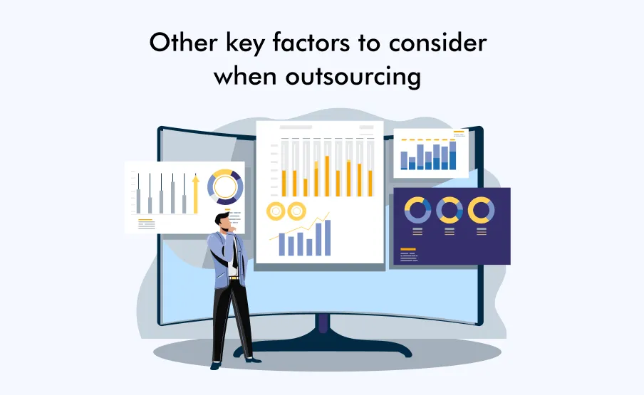 imgi 5 Here are some other key factors to consider when outsourcing 1