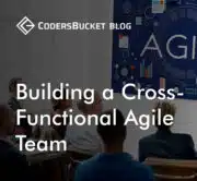 Building-a-Cross-Functional-Agile-Team-Why-It-Matters-and-How-to-Do-It