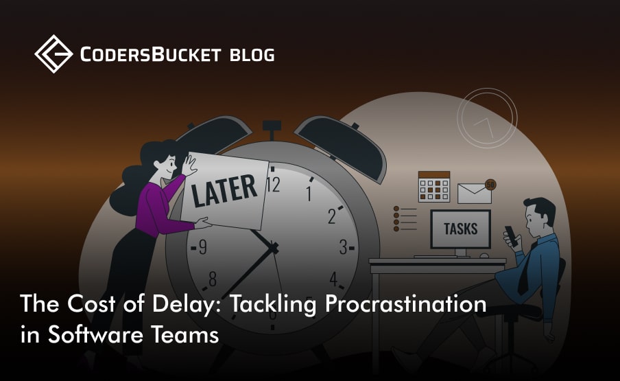 The Cost of Delay Tackling Procrastination in Software Teams